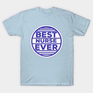 Best Nurse Ever T-Shirt